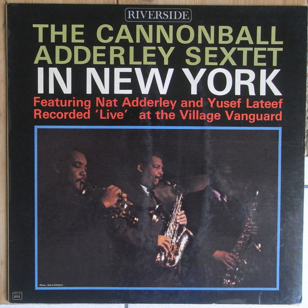 The Cannonball Adderley Sextet - In New York | Releases | Discogs