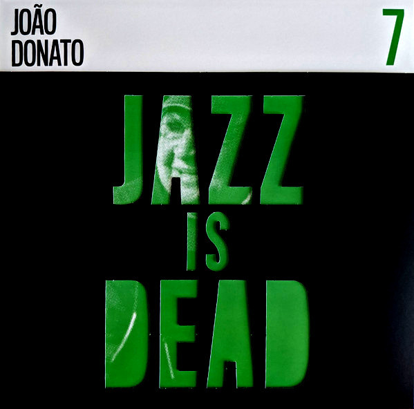 João Donato / Adrian Younge & Ali Shaheed Muhammad – Jazz Is