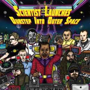 Various - Scientist Launches Dubstep Into Outer Space album cover