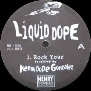 Liquid Dope – Rock Your (1997, Vinyl) - Discogs