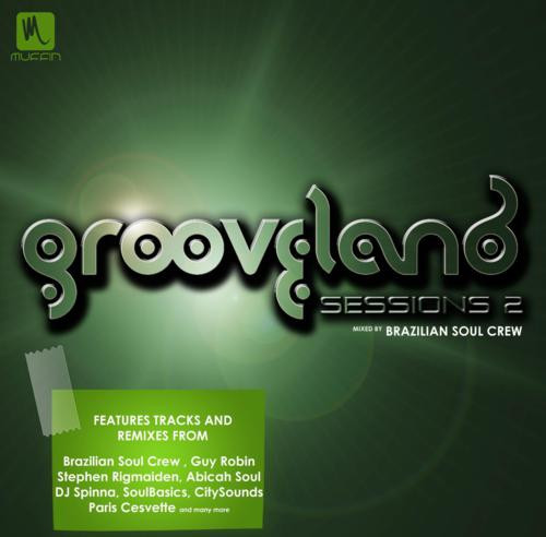 lataa albumi Brazilian Soul Crew - Grooveland Sessions Vol 02