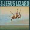 The Jesus Lizard - Down