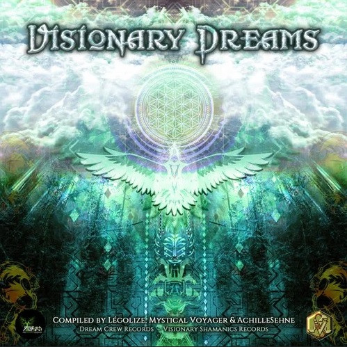 last ned album Légolize, Mystical Voyager & AchilleSehne - Visionary Dreams