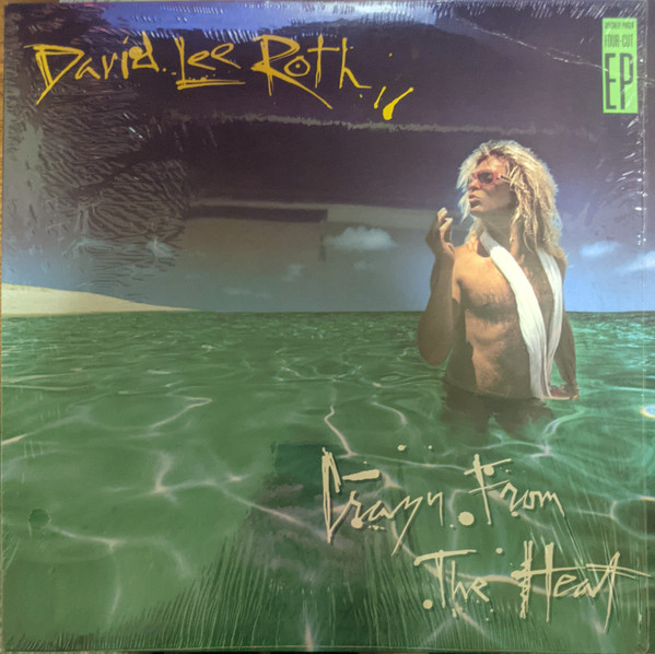 David Lee Roth – Crazy From The Heat (1985, Vinyl) - Discogs