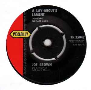 Joe Brown And The Bruvvers - A Lay-About's Lament
