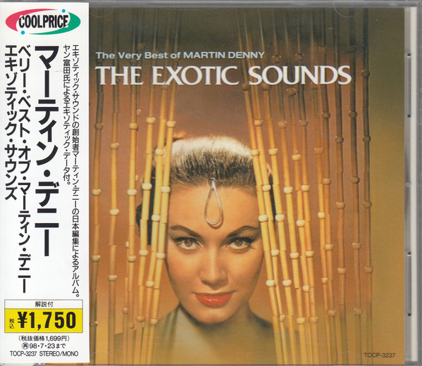 Martin Denny – The Exotic Sounds: The Very Best Of Martin Denny (1996