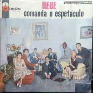 Hebe Camargo - Hebe Comanda O Espetáculo album cover