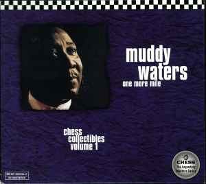 Muddy Waters - One More Mile - Chess Collectibles Volume 1