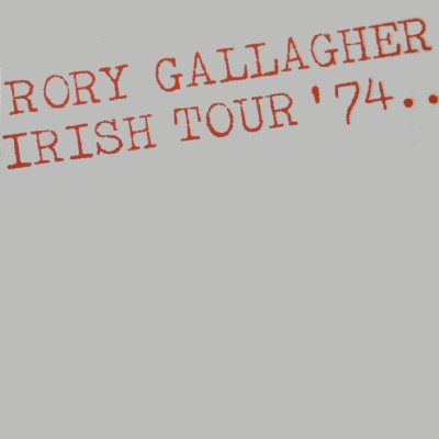 Rory Gallagher – Irish Tour '74 (1979, Vinyl) - Discogs