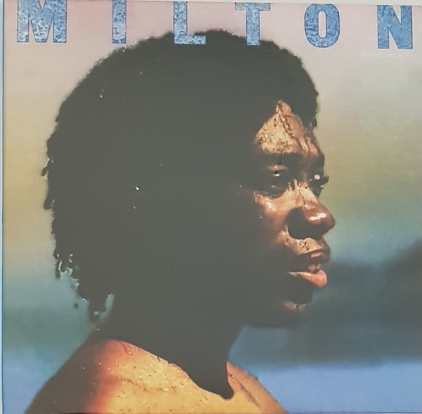 Milton Nascimento - Milton | Releases | Discogs
