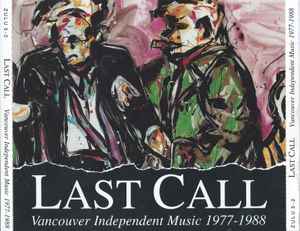 Various - Last Call: Vancouver Independent Music 1977-1988