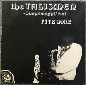 Fitz Gore & The Talismen - Soundmagnificat album cover