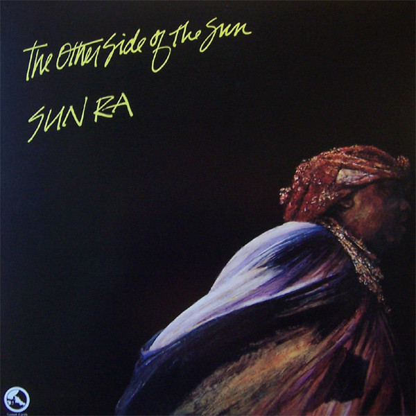 Sun Ra And His Arkestra – The Other Side Of The Sun (180 g, Vinyl