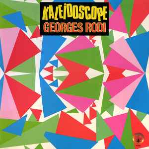 Kaleidoscope - Georges Rodi