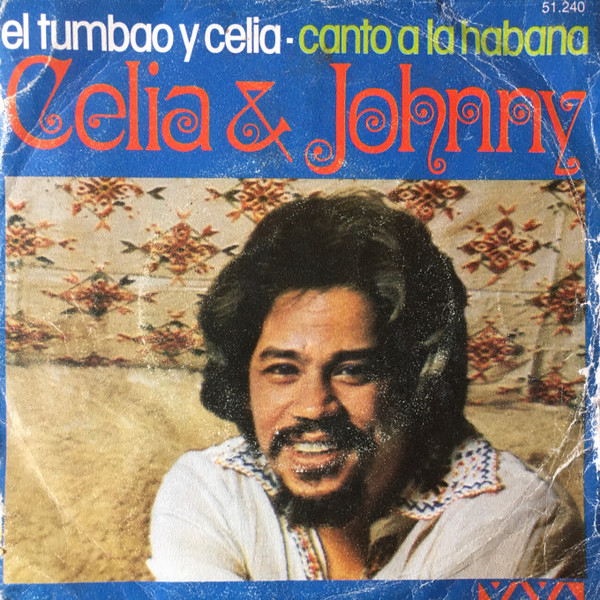 Celia & Johnny – El Tumbao Y Celia / Canto A La Habana