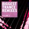 Various - Biggest Trance Remixes (Volume 2)