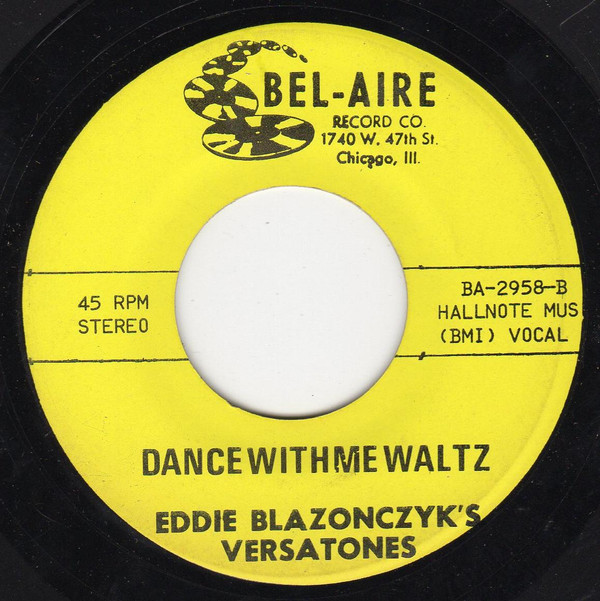 lataa albumi Eddie Blazonczyk's Versatones - My Mary Lou Polka Dance With Me Waltz
