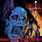 Blood Feast - Kill For Pleasure | Releases | Discogs