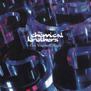 The Chemical Brothers - Get Yourself High album cover