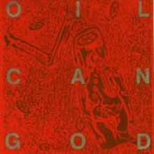 descargar álbum Oil Can God - Oil Can God