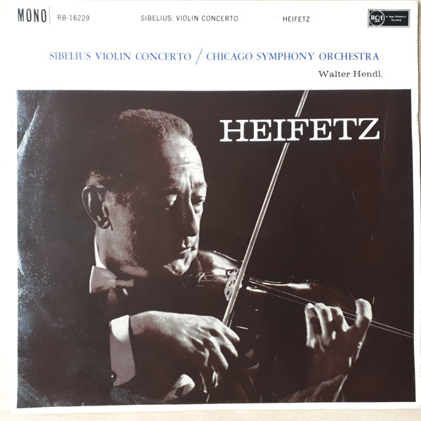 Heifetz, Sibelius, Chicago Symphony, Walter Hendl – Violin 