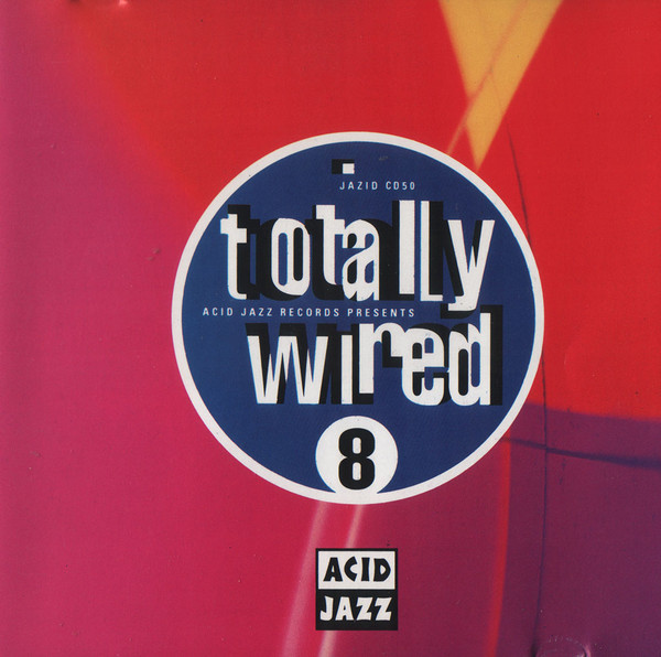 lataa albumi Various - Totally Wired 8