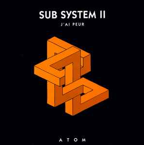 Sub System - Sub System II (J'Ai Peur) album cover