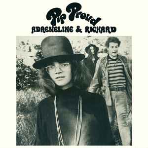 Pip Proud - Adreneline & Richard