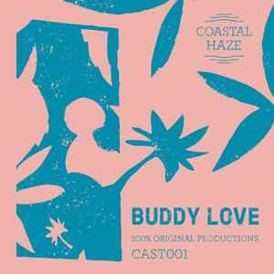 Buddy Love (8) - Coastal Cast - 100% Original Productions