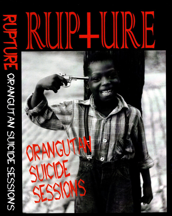 baixar álbum Rupture - Orangutan Suicide Sessions