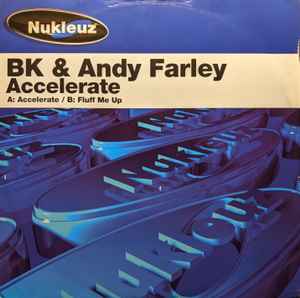 Accelerate - BK & Andy Farley