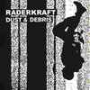 Raderkraft - Dust & Debris EP