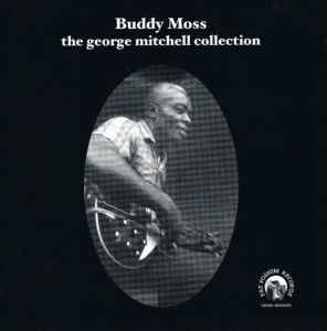 Buddy Moss - The George Mitchell Collection album cover