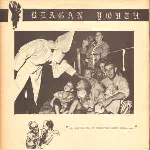 Reagan Youth - Youth Anthems For The New Order album cover