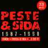 Peste & Sida - 1987 - 1990