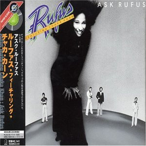 Ask Rufus / Rufus featuring Chaka Khan - 洋楽