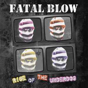 Pochette de l'album Fatal Blow - Rise Of The Underdog