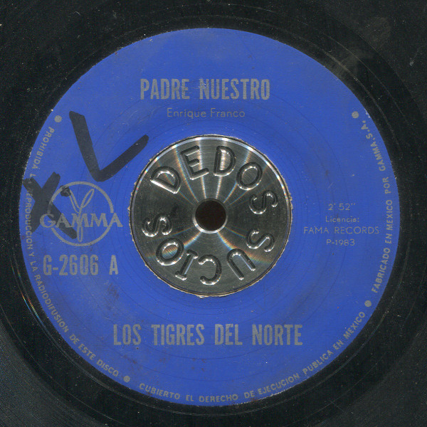 Los Tigres Del Norte - Padre Nuestro / Juan Guerrero | Releases | Discogs