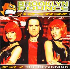 The Beginning - Brooklyn Bounce