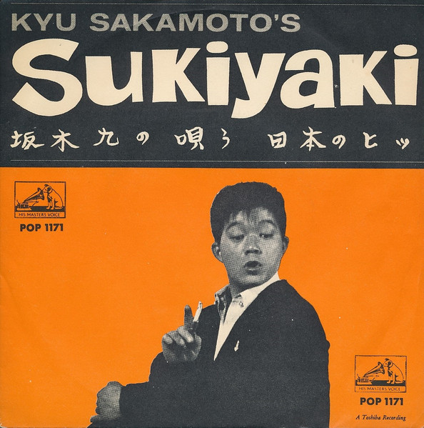 Kyu Sakamoto – Sukiyaki (Ueo Muite Arukou) / Anoko-no Namae-wa 