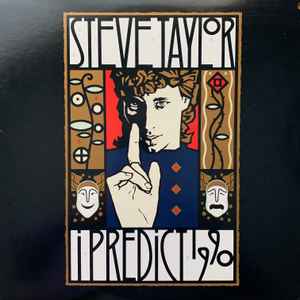 Steve Taylor (2) - I Predict 1990