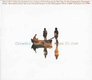 Crowded House – Don't Stop Now (2007, CD) - Discogs