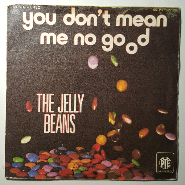 descargar álbum The Jelly Beans - You Dont Mean Me No Good