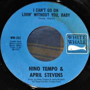 Nino Tempo & April Stevens - I Can't Go On Livin' Without You, Baby / Little Child album cover