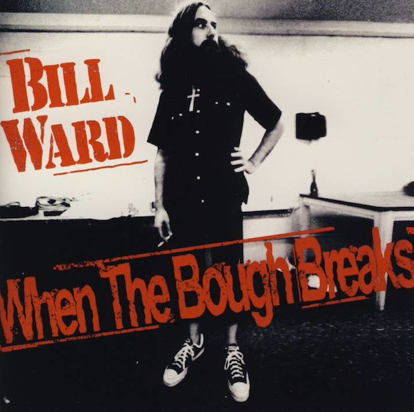 baixar álbum Bill Ward - When The Bough Breaks