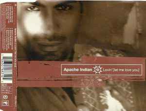 Apache Indian – Lovin' [Let Me Love You] (1997, CD) - Discogs