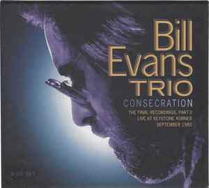 Consecration - The Bill Evans Trio