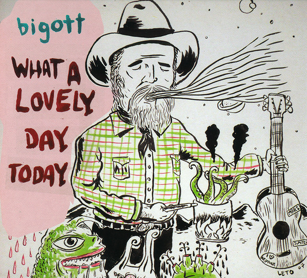 lataa albumi Bigott - What A Lovely Day Today