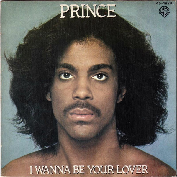 Prince – I Wanna Be Your Lover (1980, Vinyl) - Discogs