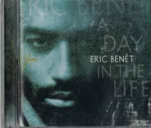 Eric Benét - A Day In The Life